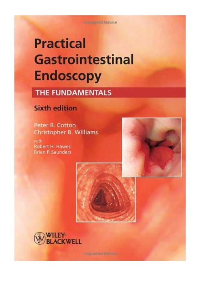 (2008) Practical Gastrointestinal Endoscopy (PDF) The Fundamentals b…