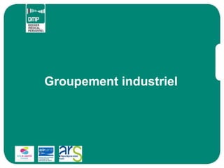 Groupement industriel
 