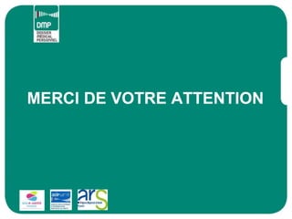 MERCI DE VOTRE ATTENTION
 
