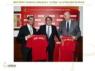 Abril 2014- Carbures reforzará a ¨La Roja¨ en el Mundial de Brasil
 