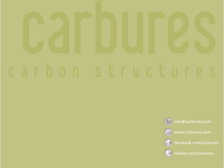 info@carbures.com
www.carbures.com
facebook.com/carbures
twitter.com/carbures
 