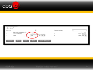 abaCal.com - rechnen in der Cloud 18topsoft 2014
 