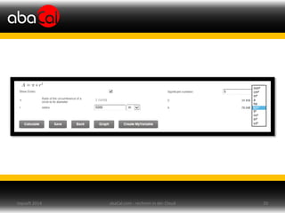 abaCal.com - rechnen in der Cloud 20topsoft 2014
 