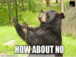 Quelle:	
  weknowmemes.com	
  
 