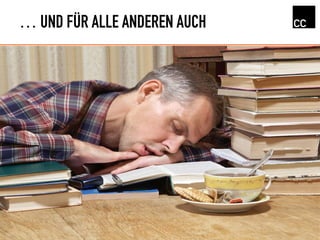 … UND FÜR ALLE ANDEREN AUCH
 