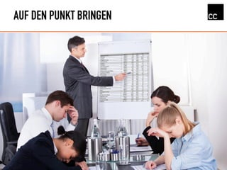 AUF DEN PUNKT BRINGEN
 