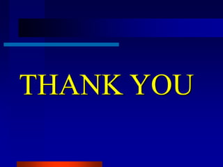 THANK YOU
 