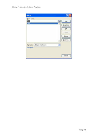 Chương 7 . Làm việc với Macro, Templates
Trang 195
 