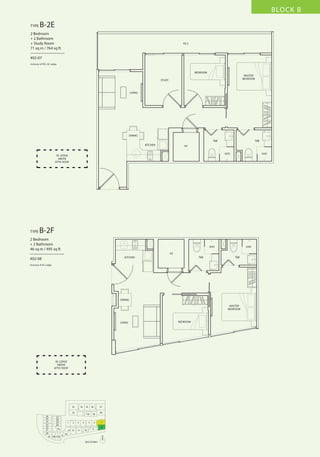 BLOCK B
TYPE

B-2E

2 Bedroom
+ 2 Bathroom
+ Study Room
71 sq m / 764 sq ft
–––––––––––––––––
#02-07

P.E.S

Inclusive of PES, AC Ledge

BEDROOM
MASTER
BEDROOM

STUDY

LIVING

DINING
T&B

T&B
KITCHEN

HS
SHO

AC LEDGE
ABOVE
ATTIC ROOF

TYPE

SHO

B-2F

2 Bedroom
+ 2 Bathroom
46 sq m / 495 sq ft
–––––––––––––––––
#02-08

SHO

SHO

HS
T&B

KITCHEN

T&B

Inclusive of AC Ledge

DINING
MASTER
BEDROOM

LIVING

AC LEDGE
ABOVE
ATTIC ROOF

33

34

35

32
26
25
24
23
22
21
20
19

27
28
29
30

1

31
18 17 16

2

13 12
15

36

37

40

3
11

5

4
10

39

6
9

38

7
8

14
N
2ND STOREY

BEDROOM

 