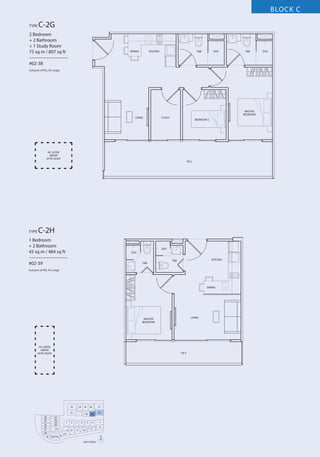 BLOCK C
TYPE

C-2G

2 Bedroom
+ 2 Bathroom
+ 1 Study Room
75 sq m / 807 sq ft
––––––––––––––––
#02-38

DINING

KITCHEN

T&B

SHO

T&B

Inclusive of PES, AC Ledge

MASTER
BEDROOM
LIVING

STUDY

BEDROOM 2

AC LEDGE
ABOVE
ATTIC ROOF
P.E.S

TYPE

C-2H

1 Bedroom
+ 2 Bathroom
45 sq m / 484 sq ft
––––––––––––––––
#02-39

SHO
SHO

T&B

KITCHEN

T&B

Inclusive of PES, AC Ledge

DINING

LIVING

MASTER
BEDROOM

AC LEDGE
ABOVE
ATTIC ROOF

P.E.S

33

34

35

32
26
25
24
23
22
21
20
19

27
28
29
30

1

31
18 17 16

2

13 12
15

36

37

40

3
11

5

4
10

39

6
9

38

7
8

14
N
2ND STOREY

SHO

 