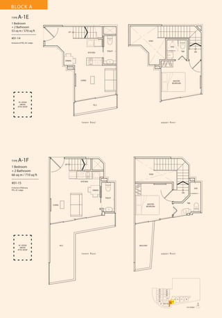BLOCK A
TYPE

A-1E

1 Bedroom
+ 2 Bathroom
53 sq m / 570 sq ft
––––––––––––––––
#01-14

UP

VOID
Inclusive of PES, AC Ledge
SHO
KITCHEN

TOILET

T&B

DN

DINING

LIVING

AC LEDGE
ABOVE
ATTIC ROOF

MASTER
BEDROOM

P.E.S

l o w e r fl o o r

TYPE

A-1F

u p p e r fl o o r

UP

1 Bedroom
+ 2 Bathroom
66 sq m / 710 sq ft
––––––––––––––––
#01-15

VOID

KITCHEN

Inclusive of Balcony,
PES, AC Ledge

SHO
DINING
DN
TOILET

AC LEDGE
ABOVE
ATTIC ROOF

T&B

MASTER
BEDROOM

LIVING

P.E.S

BALCONY

l o w e r fl o o r

u p p e r fl o o r

26
25
24
23
22
21
20
19

27
28
29
30
31
18 17 16

13 12
15

11

10

14
N
1ST STOREY

 