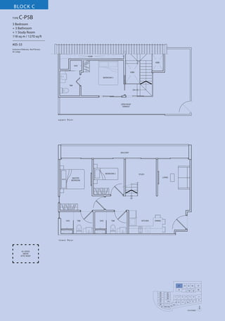 BLOCK C
TYPE

C-P5B

3 Bedroom
+ 3 Bathroom
+ 1 Study Room
118 sq m / 1270 sq ft
–––––––––––––––––––
#05-33
Inclusive of Balcony, Roof Terrace,
AC Ledge
VOID
VOID
SHO
VOID
BEDROOM 3

T&B
DN

OPEN ROOF
TERRACE

u p p e r fl o o r

BALCONY

BEDROOM 2

STUDY
LIVING

MASTER
BEDROOM

UP

SHO

T&B

SHO

T&B

KITCHEN

DINING

l o w e r fl o o r

AC LEDGE
ABOVE
ATTIC ROOF

33

34

35

32
26
25
24
23
22
21
20
19

27
28
29
30

1

31
18 17 16

2

13 12
15

36

37

40

3
11

5

4
10

39

6
9

38

7
8

14
N
5TH STOREY

 