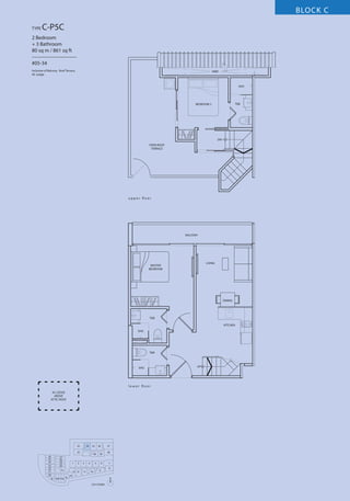 BLOCK C
TYPE

C-P5C

2 Bedroom
+ 3 Bathroom
80 sq m / 861 sq ft
–––––––––––––––––
#05-34
Inclusive of Balcony, Roof Terrace,
AC Ledge

VOID

SHO

T&B

BEDROOM 2

DN
OPEN ROOF
TERRACE

u p p e r fl o o r

BALCONY

LIVING

MASTER
BEDROOM

DINING

T&B
KITCHEN
SHO

T&B

SHO

l o w e r fl o o r
AC LEDGE
ABOVE
ATTIC ROOF

33

34

35

32
26
25
24
23
22
21
20
19

27
28
29
30

1

31
18 17 16

2

13 12
15

36

37

40

3
11

5

4
10

39

6
9

38

7
8

14
N
5TH STOREY

UP

 