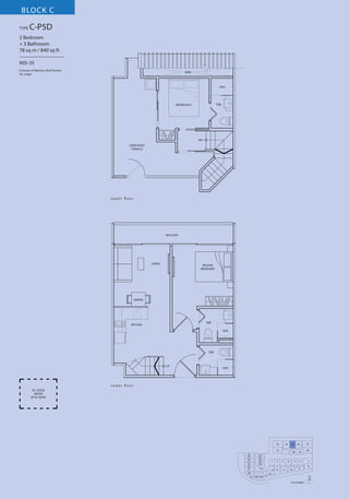 BLOCK C
TYPE

C-P5D

2 Bedroom
+ 3 Bathroom
78 sq m / 840 sq ft
–––––––––––––––––
#05-35
Inclusive of Balcony, Roof Terrace,
AC Ledge

VOID

SHO

T&B

BEDROOM 2

DN
OPEN ROOF
TERRACE

u p p e r fl o o r

BALCONY

LIVING

MASTER
BEDROOM

DINING

T&B

KITCHEN

SHO

T&B

UP

SHO

l o w e r fl o o r
AC LEDGE
ABOVE
ATTIC ROOF

33

34

35

32
26
25
24
23
22
21
20
19

27
28
29
30

1

31
18 17 16

2

13 12
15

36

37

40

3
11

5

4
10

39

6
9

38

7
8

14
N
5TH STOREY

 