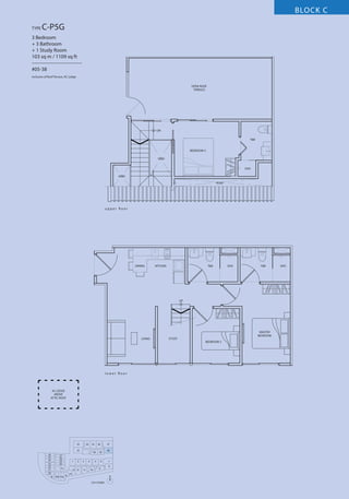 BLOCK C
TYPE

C-P5G

3 Bedroom
+ 3 Bathroom
+ 1 Study Room
103 sq m / 1109 sq ft
–––––––––––––––––––
#05-38
Inclusive of Roof Terrace, AC Ledge
OPEN ROOF
TERRACE

DN
T&B

BEDROOM 3
VOID
SHO
VOID
VOID

u p p e r fl o o r

DINING

KITCHEN

T&B

SHO

T&B

UP

MASTER
BEDROOM
LIVING

STUDY
BEDROOM 2

l o w e r fl o o r

AC LEDGE
ABOVE
ATTIC ROOF

33

34

35

32
26
25
24
23
22
21
20
19

27
28
29
30

1

31
18 17 16

2

13 12
15

36

37

40

3
11

5

4
10

39

6
9

38

7
8

14
N
5TH STOREY

SHO

 