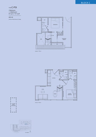BLOCK C
TYPE

C-P5I

2 Bedroom
+ 3 Bathroom
67 sq m / 721 sq ft
–––––––––––––––––
#05-40
Inclusive of Roof Terrace, AC Ledge

SHO

BEDROOM 2
T&B

DN

OPEN ROOF
TERRACE

VOID

VOID

u p p e r fl o o r

SHO
SHO
T&B

T&B

KITCHEN

UP

LIVING

DINING

l o w e r fl o o r
AC LEDGE
ABOVE
ATTIC ROOF

33

34

35

32
26
25
24
23
22
21
20
19

27
28
29
30

1

31
18 17 16

2

13 12
15

36

37

40

3
11

5

4
10

39

6
9

38

7
8

14
N
5TH STOREY

MASTER
BEDROOM

 