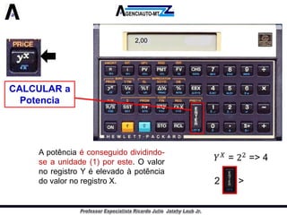 Apotênciaéconseguidodividindo- seaunidade(1)poreste.OvalornoregistroYéelevadoàpotênciadovalornoregistroX. 
CALCULAR a Potencia 
2,00 
2>  