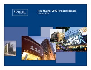 First Quarter 2009 Financial Results
27 A il 2009
   April
 
