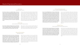 Doseba T. Sinay
M. Aman Wirakartakusumah
RECTOR OF UNIVERSITAS SISWA BANGSA INTERNASIONAL
MEKAR ENTREPRENEURSHIP NETWORK BUSINESS DIRECTOR
Doseba Sinay was formerly an executive director at Ernst & Young Advisory.
He has years of diverse professional experiences with multinational
companies, private and public sectors. He was the business evaluator in a
series of Ernst & Young Entrepreneur of The Year program, mainly in Social
Entrepreneurship category. Prior to that, he was the business owner of a
financial advisory company, after years of service with Arthur Andersen
Business Consulting and PriceWaterhouse Consulting. He holds a bachelor
of economics degree from University of Krisnadwipayana and earned his
MBA from Leicester Business School at De Monfort University, England.
Prof. Dr. M. Aman Wirakartakusumah is the rector of Universitas Siswa
Bangsa Internasional, Professor Emeritus at Department of Food Science
and Technology, and Senior Scientist at South East Asia Food Agriculture
Science and Technology, at Institut Pertanian Bogor (IPB), where he was the
rector in 1998 to 2002. He was Indonesia’s ambassador to UNESCO and the
scientific director for the International Life Sciences Institute, South East
Asia region since 1996. He is also the chairman of education committee of
the International Union of Food Science and Technology since 2011. In 2011
to 2013 he chaired the Indonesia Board of National Education Standard, and
is currently the chairman of committee on education at council of higher
education, the Ministry of Education and Culture. He has an engineering
degree from IPB, and a master’s and Ph.D. in food science and minor in
chemical engineering from the University of Wisconsin-Madison, USA.
Doseba Sinay sebelumnya menjabat sebagai executive director di Ernst
& Young Advisory. Ia memiliki berbagai pengalaman profesional dengan
perusahaan multinasional, swasta, dan publik. Ia adalah seorang evaluator
bisnis dalam rangkaian program Ernst & Young Enterpreneur of the Year
khususnya di kategori Kewirausahaan Sosial. Sebelumnya, ia juga memiliki
bisnis konsultasi keuangan setelah beberapa tahun bekerja dengan
Arthur Andersen Business Consulting dan PriceWaterhouse Consulting. Ia
menyandang gelar sarjana ekonomi dari Universitas Krisnadwipayana dan
meraih gelar MBA dari Leicester Business School di De Monfort University,
Inggris.
Prof. Dr. M. Aman Wirakartakusumah adalah rektor Universitas Siswa
Bangsa Internasional, Profesor Emeritus di Departemen Ilmu dan Teknologi
Pangan, dan Ilmuwan Senior di South East Asia Food Agriculture Science
and Technology, Institut Pertanian Bogor (IPB), di mana ia menjabat sebagai
rektor periode 1998 hingga 2002. Ia adalah duta besar Indonesia untuk
UNESCO pada tahun 2004-2008 dan scientific director di International Life
Sciences Institute untuk wilayah Asia Tenggara dari tahun 1996. Ia juga
menjadi ketua komite pendidikan di International Union of Food Science and
Technology dari tahun 2011. Sejak 2011 hingga 2013, ia mengetuai Badan
Standar Nasional Pendidikan Indonesia, dan kini menjabat sebagai ketua
majelis pendidikan dewan pendidikan tinggi di Kementerian Pendidikan dan
Kebudayaan. Ia memiliki gelar insinyur dari IPB, M.Sc. dan Ph.D. dalam food
science dan pengutamaan dalam teknik kimia dari University of Wisconsin-
Madison, AS.
Board of Operational Executives
Daryl Forde
Charles Nagy
Albertina Dwita Harliani
SAMPOERNA ACADEMY DIRECTOR
MEKAR ENTREPRENEURSHIP NETWORK TECHNOLOGY DIRECTOR
SISWA BANGSA DIRECTOR
Albertina Dwita Harliani has spent the last 23 years in financial industry,
mostly held various executive treasury position, also product development
and wealth management, in Bank Danamon, Standard Chartered, United
Overseas Bank and PT Manulife Aset Manajemen Indonesia. As an
experienced Foreign exchange trader, she provides treasury-related
training programs at various banks and corporations. Albertina has a
master degree in international business administration from the United
States International University in San Diego, USA, and a bachelor degree
in Economy Faculty from Universitas Padjadjaran in Bandung, West Java.
Prior to his work in Indonesia, Charles Nagy served as the chief technical
officer and chief information officer of Silatech in Doha, Qatar. He has over
15 years of management experience in high technology industries. He
earned his Bachelor’s degree from Mohawk College in Ontario, Canada.
Daryl Forde has served as an international educator, examiner and
inspector with the International Baccalaureate Organization, the Victorian
Institute of Education and Cambridge International Examinations. He also
became the executive principal of ACS-STB (International) Jakarta and three
international schools outside Indonesia. He obtained his Bachelor’s degree
and postgraduate education qualification from the University of Melbourne.
He has given workshops in Indonesia and abroad, including Cambridge and
San Fransisco. He is an Honorary Life member of two educational bodies
advising governments on educational issues and teacher development.
And he is the immediate past chairman of the Association of National Plus
Schools.
Albertina Dwita Harliani menghabiskan 23 tahun karirnya dalam industri
keuangan, sebagian besar di bidang treasury, pengembangan produk
dan wealth management di Bank Danamon, Standard Chartered, United
Overseas Bank, dan PT Manulife Aset Manajemen Indonesia. Berbekal
pengalaman sebagai pedagang valas, ia sering memberikan program
pelatihan tentang treasury di berbagai bank dan perusahaan. Ia meraih
gelar master dalam bisnis administrasi internasional dari United States
International University, San Diego, AS, dan sarjana ekonomi dari Universitas
Padjadjaran, Bandung, Jawa Barat.
Sebelum bekerja di Indonesia, Charles Nagy menjabat sebagai chief
technical officer dan chief information officer Silatech di Doha, Qatar. Ia
memiliki lebih dari 15 tahun pengalaman manajemen di industry teknologi
tinggi. Ia meraih gelar sarjana dari Mohawk College di Ontario, Kanada.
Daryl Forde menjabat sebagai seorang pengajar internasional, pemeriksa
dan inspektur dengan International Baccalaureate Organization, Victoria
Institute of Education dan Cambridge International Examinations. Ia juga
seorang pemimpin eksekutif ACS-STB (International) Jakarta dan tiga
sekolah internasional di luar Indonesia. Ia memperoleh gelar sarjana dan
kualifikasi pendidikan pascasarjana dari University of Melbourne, Australia.
Ia telah memberikan lokakarya baik di Indonesia maupun luar negeri,
termasuk Cambridge dan San Francisco. Ia adalah anggota kehormatan
dalam dua badan pendidikan ternama yang turut memberikan arahan
kepada pemerintah perihal masalah pendidikan dan pengembangan guru.
Ia juga pernah mengepalai Association of National Plus Schools.
102102 103
 