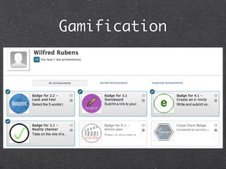 Gamification
 