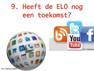 9. Heeft de ELO nog
een toekomst?
Foto: Valentyna Sagan
Foto: Wikipedia
 