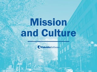 Mission 
and Culture 
 