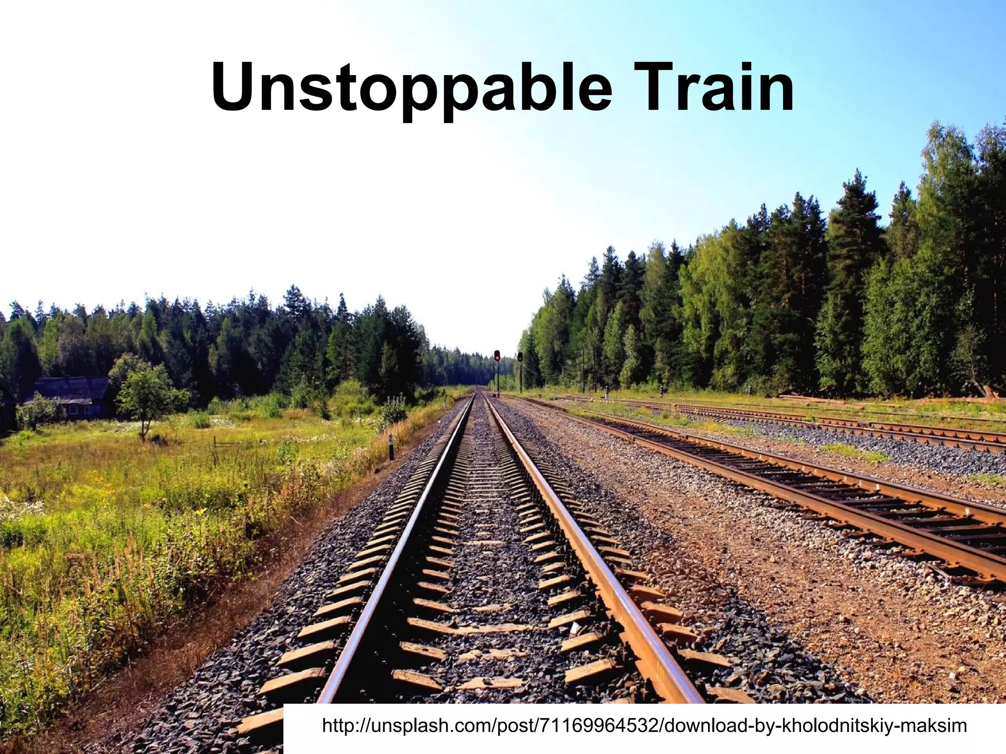 Unstoppable Train
http://unsplash.com/post/71169964532/download-by-kholodnitskiy-maksim
 