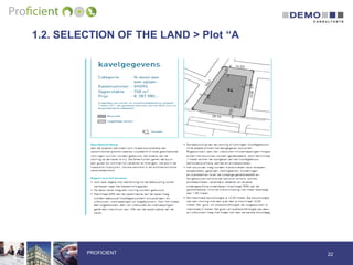 1.2. SELECTION OF THE LAND > Plot “A
22PROFICIENT
 