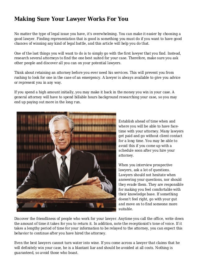 Making Sure Your Lawyer Works For You Making Sure Your Lawyer Works For You