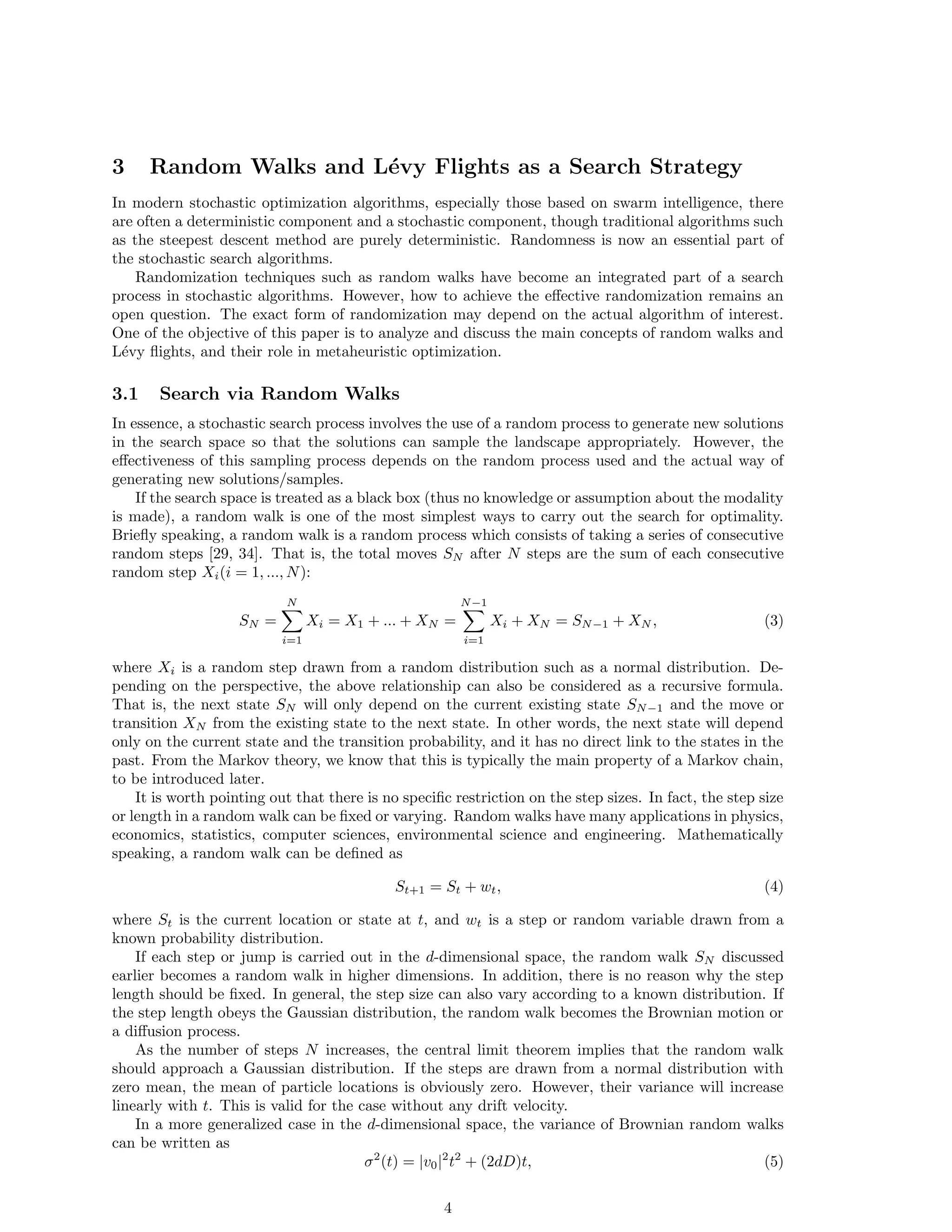 rst explores the search space globally 
using a Levy 
ight random walk; if it  