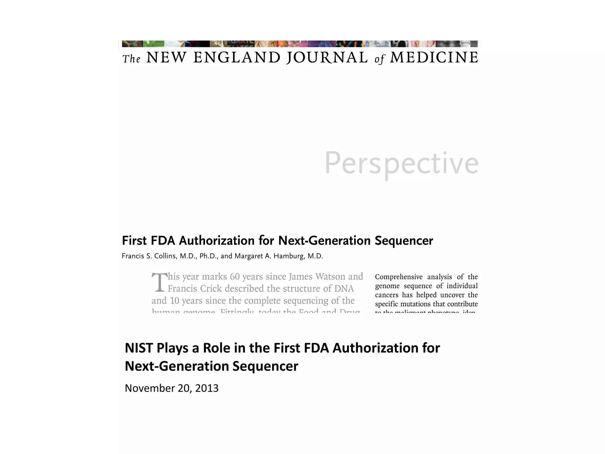 NIST Plays a Role in the First FDA Authorization for
Next-Generation Sequencer
November 20, 2013
 