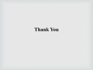 Thank You
 