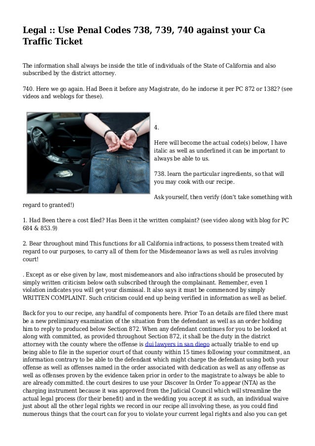 Legal Use Penal Codes 738, 739, 740 against your Ca Traffic Ticket