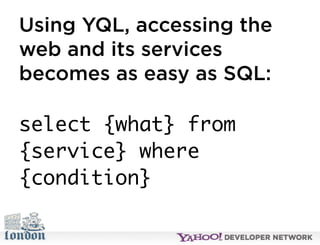 Open Hack London - Introduction to YQL