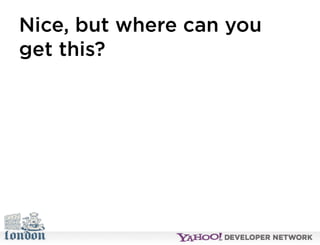 Open Hack London - Introduction to YQL