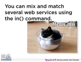 Open Hack London - Introduction to YQL