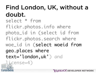 Open Hack London - Introduction to YQL