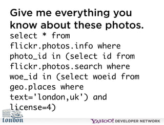 Open Hack London - Introduction to YQL