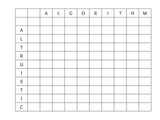 A L G O R I T H M
A
L
T
R
U
I
S
T
I
C
 