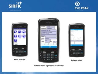 Ficha de Artigo 
Ficha de cliente e gestão de documentos 
Menu Principal 
 
