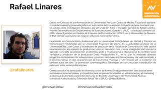 Rafael Linares 
Doctor en Ciencias de la Información en la Universidad Rey Juan Carlos de Madrid. Título tesis doctoral: 
...