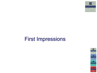 First Impressions 
 