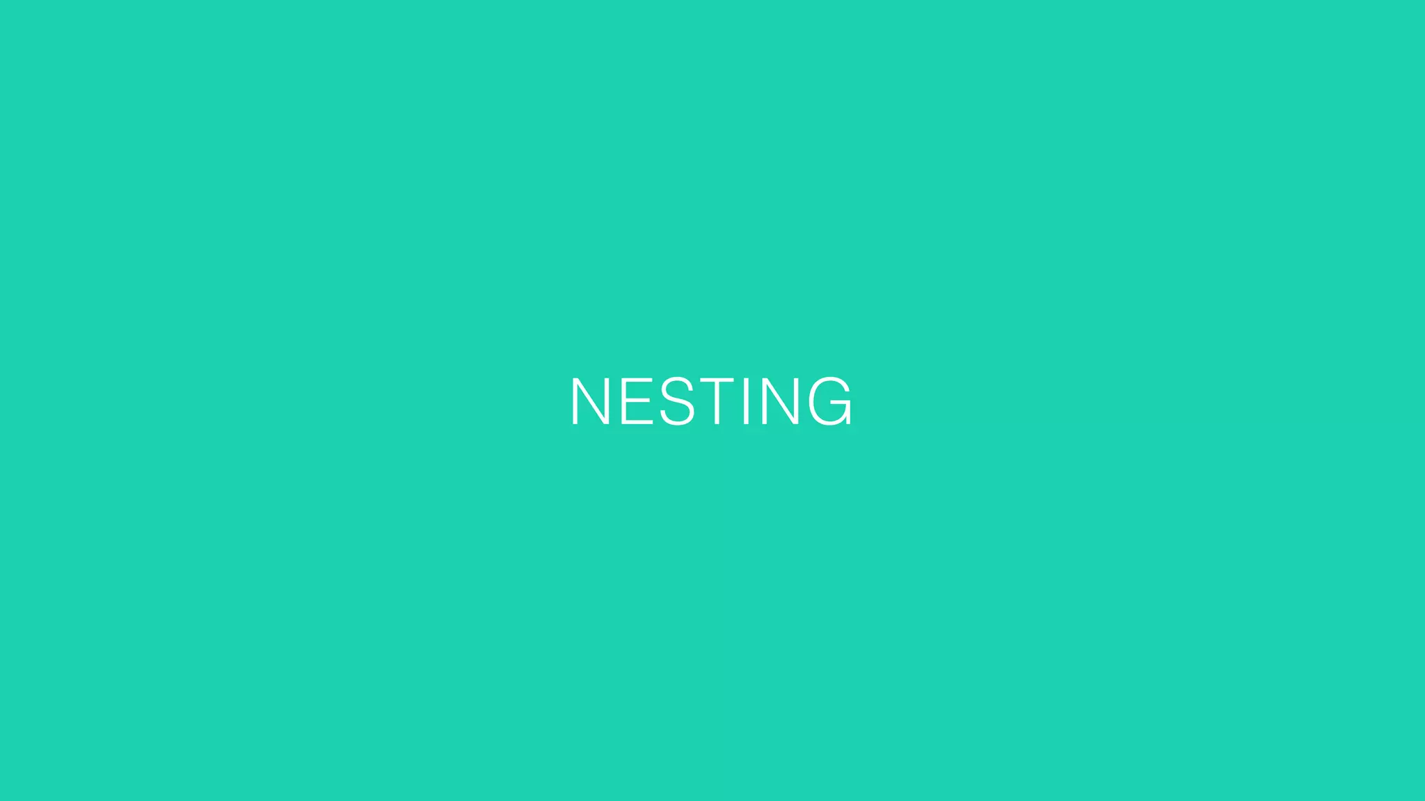 NESTING 
 