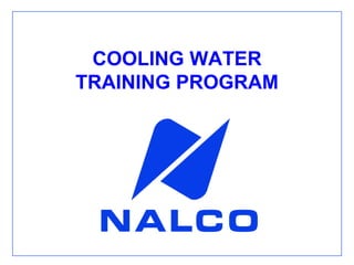 COOLING WATER
TRAINING PROGRAM
 
