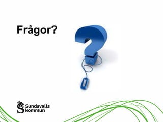 Frågor? 
 