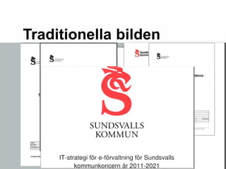 Traditionella bilden 
 