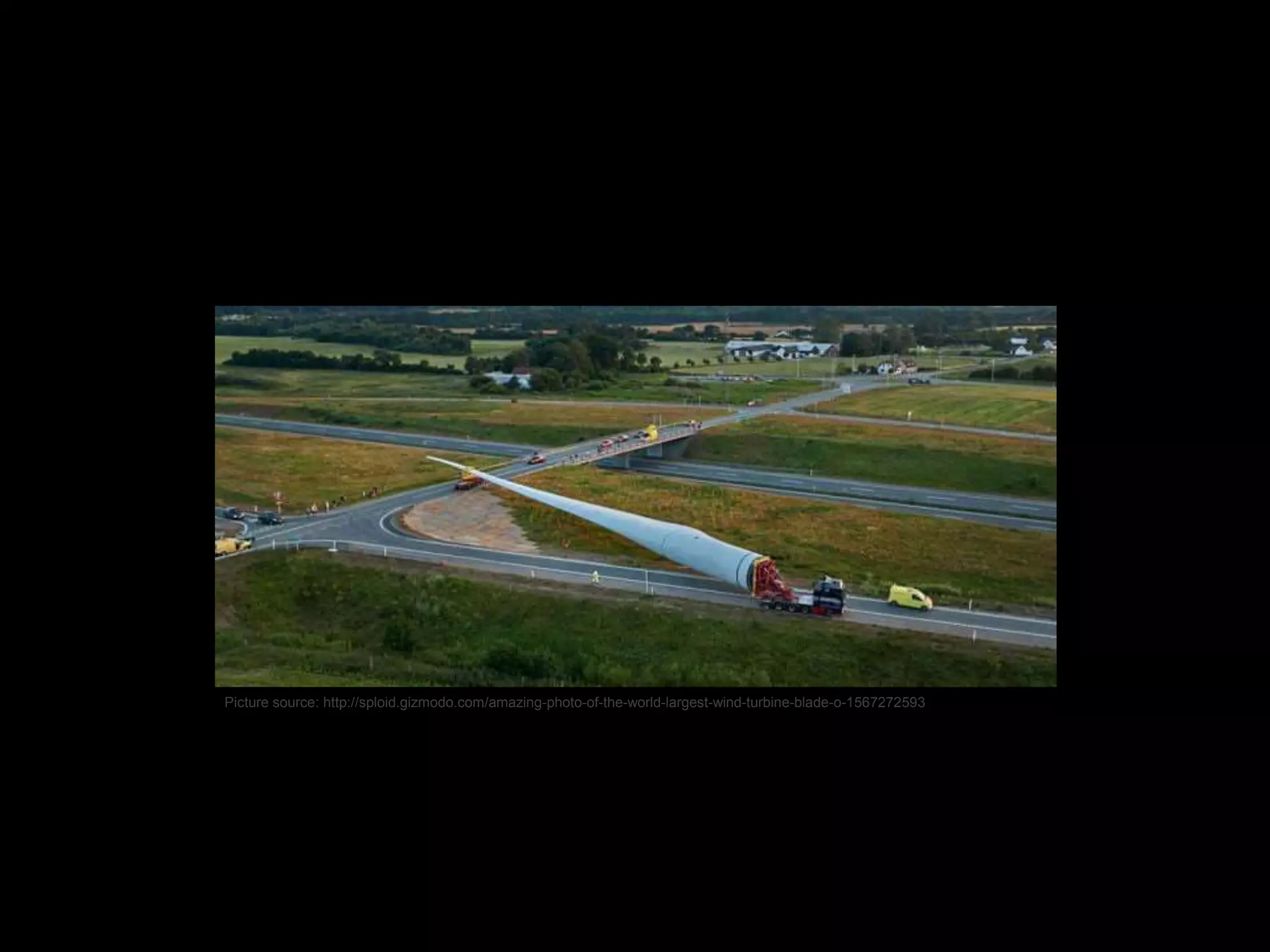Picture source: http://sploid.gizmodo.com/amazing-photo-of-the-world-largest-wind-turbine-blade-o-1567272593 
 