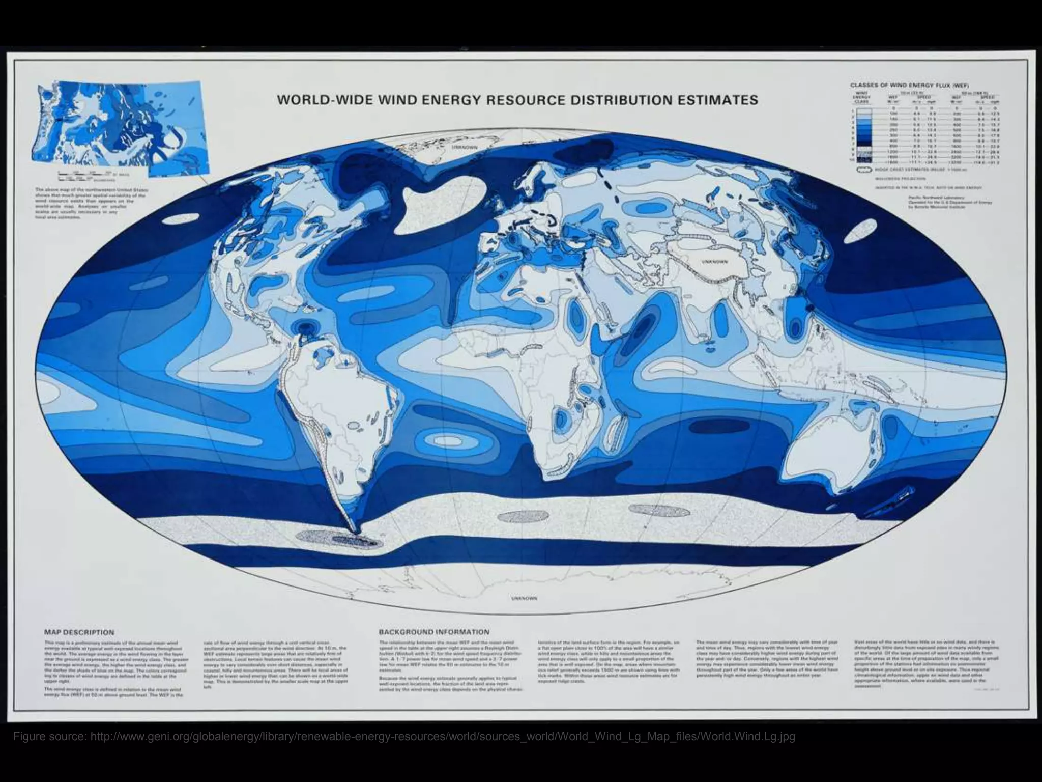 Figure source: http://www.geni.org/globalenergy/library/renewable-energy-resources/world/sources_world/World_Wind_Lg_Map_files/World.Wind.Lg.jpg 
 