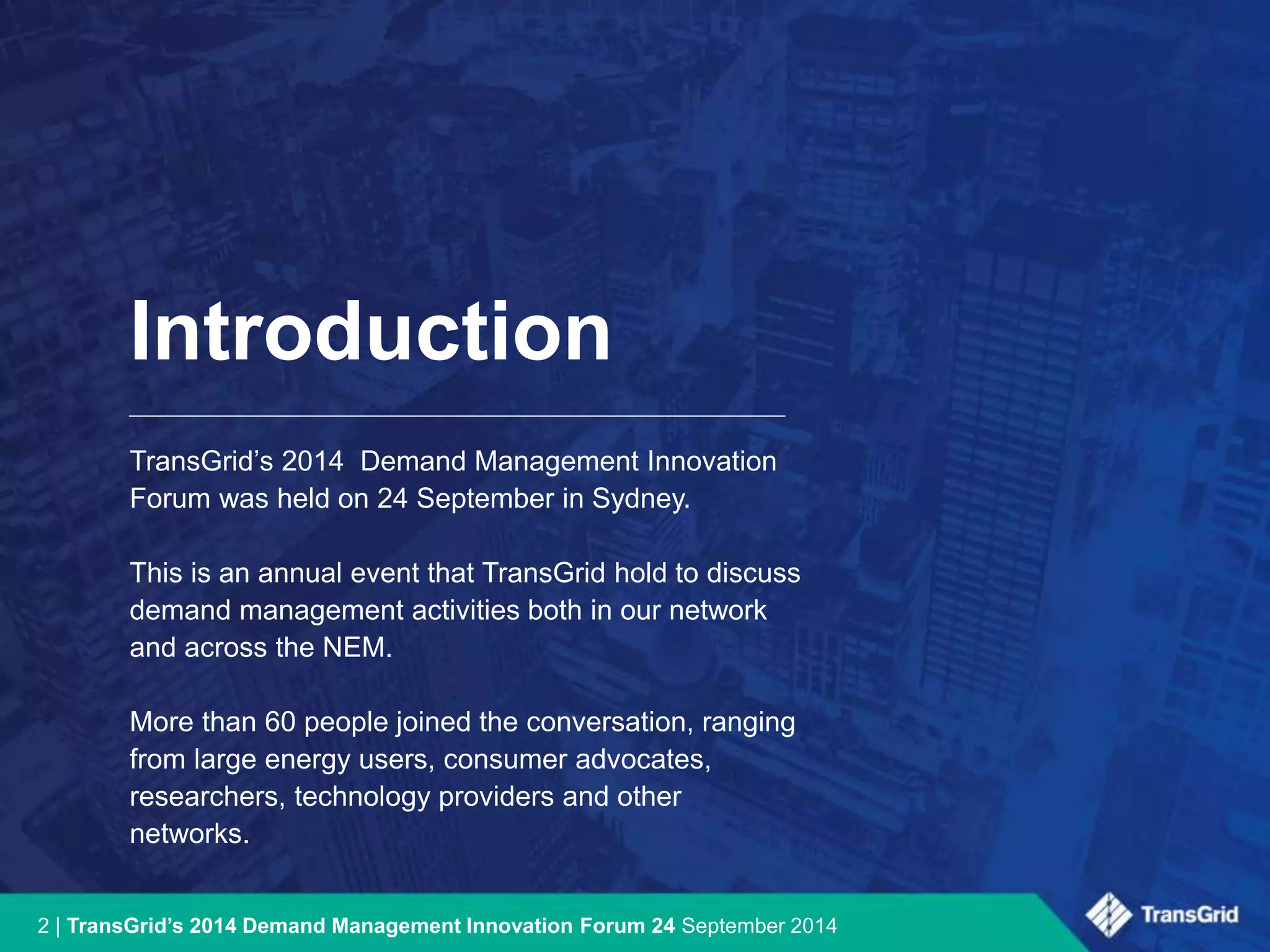Introduction - TransGrid's 2014 Demand Management Innovation Forum | PPT