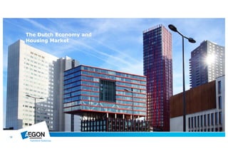 13 
The Dutch Economy and 
Housing Market 
 